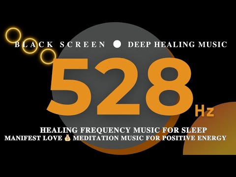 HEALING FREQUENCY MUSIC FOR SLEEP 528 hz 💛 Manifest Love 💰 Meditation Music for Positive Energy