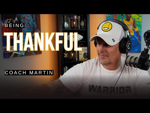 3 Reasons to Be Thankful as a Business Owner | The Coach Martin Show