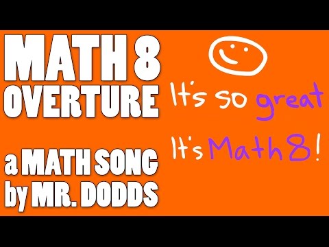 Colin Dodds - Math 8 Overture (Math Song)