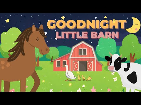 🌙 GOODNIGHT little barn 🐷 | A lovely BEDTIME story for toddlers and babies ⭐️