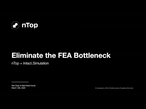 Eliminate the FEA Meshing Bottleneck with nTop + Intact Simulation