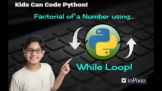 Learn Python for beginners | Lesson 11 | Factorial of a number using WHILE loop