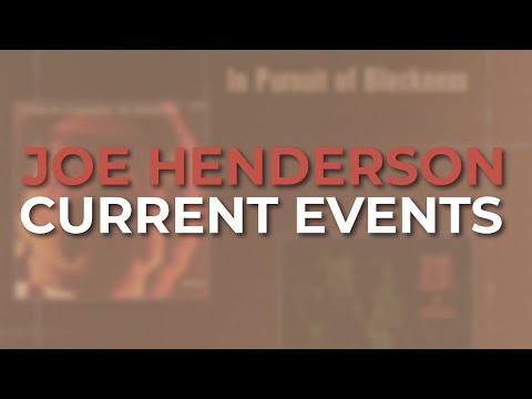 Joe Henderson - Current Events (Official Audio)