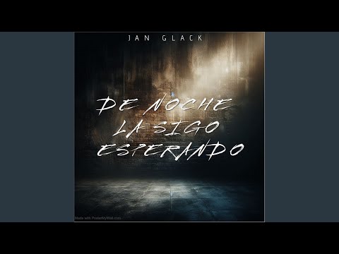 De Noche la Sigo Esperando