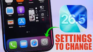 iOS 26.5 - 10 Settings You NEED to Change Immediately !