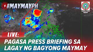 LIVE: PAGASA Press Briefing on Tropical Storm #MaymayPH | 8PM Weather Update (August 5, 2026)