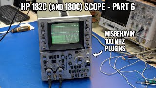 HP 182C (and 180C/D) Oscilloscope Repair - Part 6: HP 1805A and 1825A 100 MHz Plugins