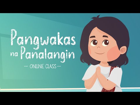 Pangwakas Na Panalangin sa Klase | Class Closing Prayer | Tagalog w/ Voice Over