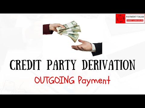 DPD & CPD - Part 3: Credit Party Derivation for Outgoing Payments