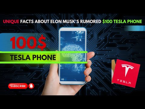 Unique facts about Elon Musk's rumored $100 Tesla Phone - Elon Musk Announces Tesla's NEW Phone