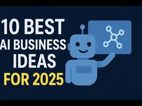 10 Best AI Business Ideas for 2025