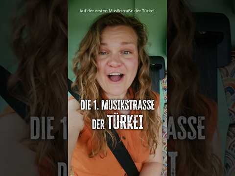 #1 Musikstraße zw. Istanbul & Ankara #Türkei