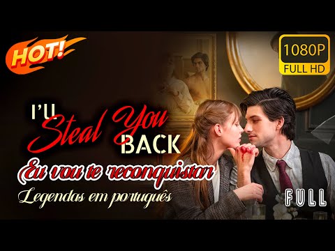 《Eu vou te reconquistar》FULL丨行走在边缘的爱 Curta-metragem chinês 丨 Legendas em português