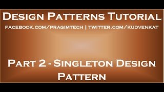 Singleton Design Pattern
