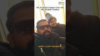 Mr. Prakash Chauhan & his wife Mrs. Maheli Chauhan shared their feedback with Holiday Travel Zone
