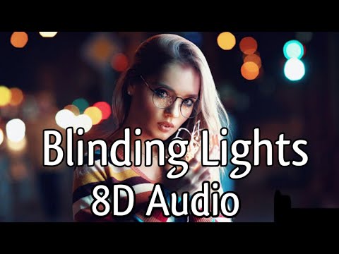 The Weeknd - Blinding Lights 8D | Headphones Recommended |