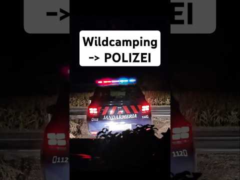 🇷🇴 Bei Wildcamping von Polizei überrascht #Rumänien