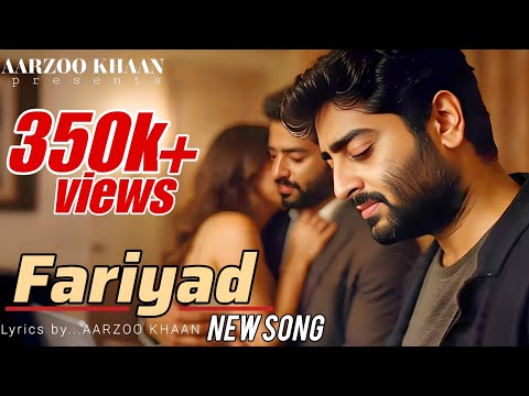 FARIYAD | Aarzoo Khaan | Heart Touching Hindi Song 2025 | Arijit Singh Vibe New Song 2025