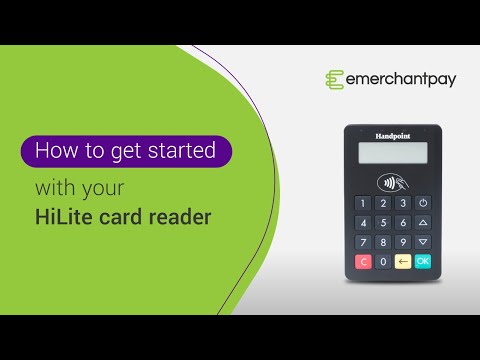 How to get started with your HiLite card reader  | emerchantpay
