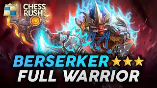 BERSERKER ⭐⭐⭐ CARRY THE GAME FULL WARRIOR - Chess Rush Indonesia