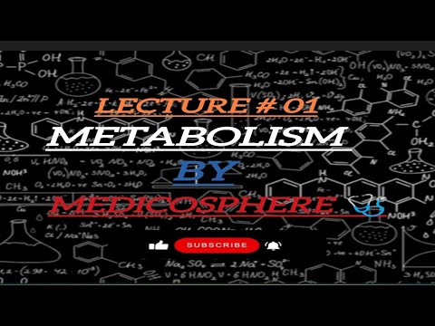 LECTURE # 01: CONCEPT OF METABOLISM ||BIOCHEMISTRY || MEDICOSPHERE 🩺 || MEDICAL STUDY || SCIENCE 
