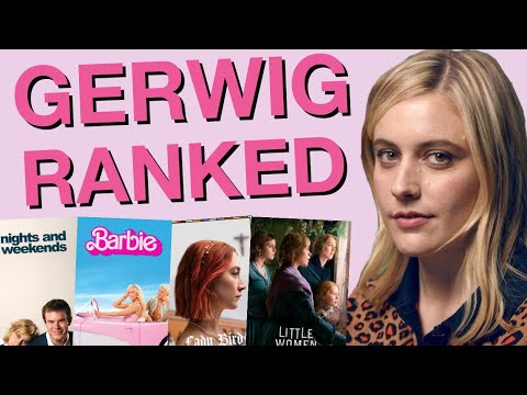 Greta Gerwig: Worst to Best