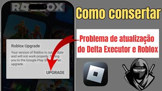 Delta Executor | Como Corrigir o Erro de Atualização do Roblox (Último 2025)|Problema de Atualização