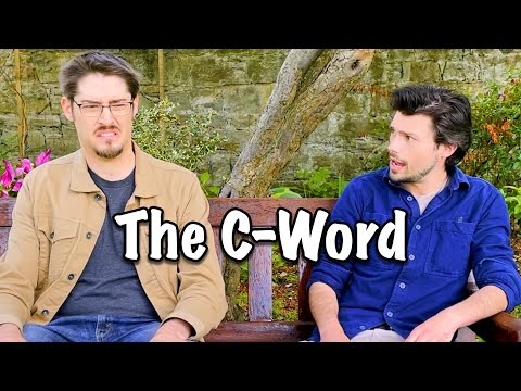 Teaching An American To Use "The C-Word"