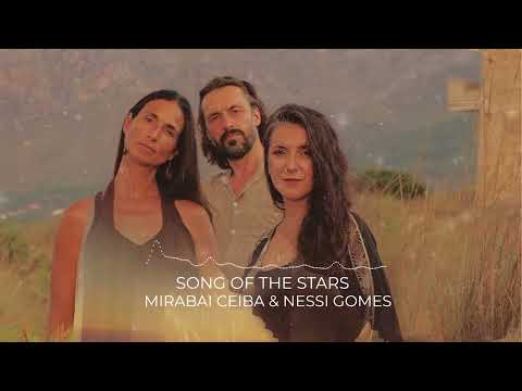 Mirabai Ceiba & Nessi Gomes - Song of the Stars (Audio Only)