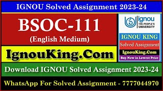 BSOC 111 (English Medium) IGNOU Solved Assignment 2023-24 (Exam Session : June 2024, Dec 2024)