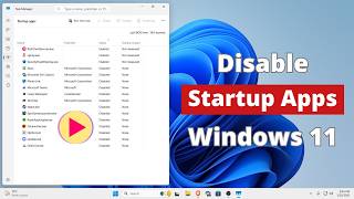 How to Disable Startup Apps in Windows 11 (2 Methods)