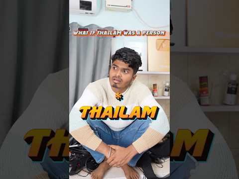 What If Thailam( Painbalm) was a Person💥🙃 #harishhatricks #youtubeshorts #comedy