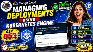 Managing Deployments Using Kubernetes Engine #GSP053 #qwiklabsarcade2026
