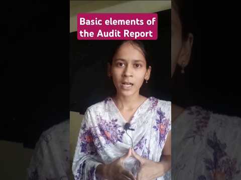Basic elements of the Audit Report #audit #shorts #cainter         #caexam  #auditor #students
