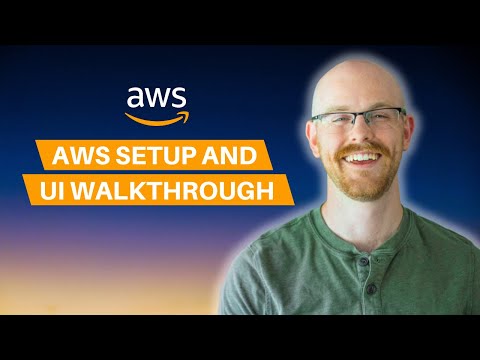 AWS Setup and UI Walkthough | AWS