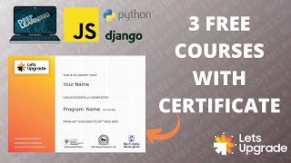 LetsUpgrade Free Courses with Certificate | 3 Free Courses