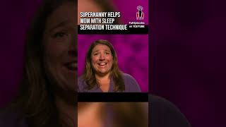 Supernanny helps mom with sleep separation technique #supernanny