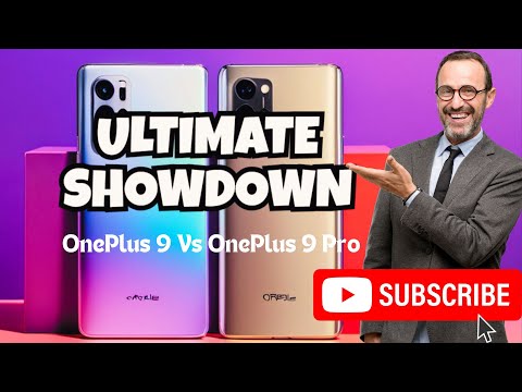 OnePlus 9 Pro vs OnePlus 9: Ultimate Showdown