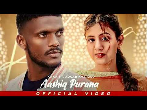 Ashiq purana | kaka new song | kaka Punjabi song | Latest Punjabi songs | #kakanewsong #punjabisong