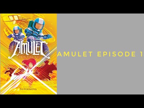We have returned!!! Amulet Book 8: Supernova episode 1