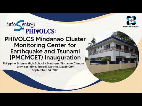 Inauguration of the PHIVOLCS Mindanao Cluster Monitoring Center for Earthquake and Tsunami (PMCMCET)