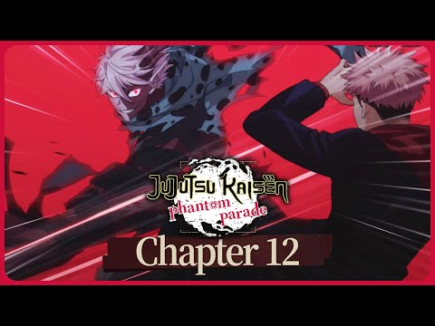 Jujutsu Kaisen Phantom Parade - Chapter 12 Full Playthrough