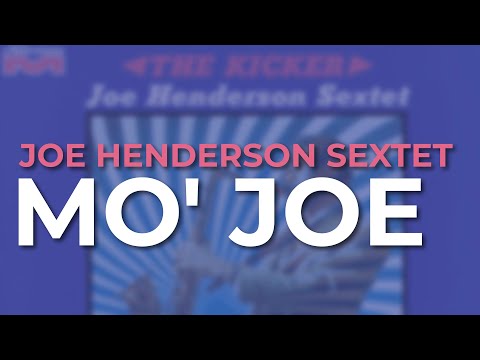 Joe Henderson Sextet - Mo' Joe (Official Audio)
