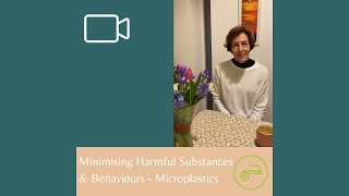 Minimising Harmful Substances and Behaviours - Microplastics