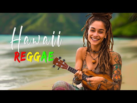 Hawaiian Reggae Chill Mix for Relaxing Days  🌴  Grooving Mix Track 🌴
