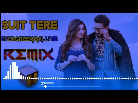 Suit Tere Evergreen Balliye Dj Remix || Evergreen Jigar New Punjabi Song Dj Remix 2021