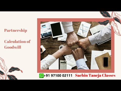 Partnership | Calculation of Goodwill | Quick Revision