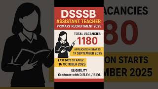 DSSSB ASSISTANT TEACHER PRIMARY NEW VACANCY 2025!! #youtubeshorts #job #dsssb #dsssb_news