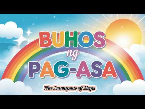 Buhos ng Pag-asa"Tagalog Song"hope song