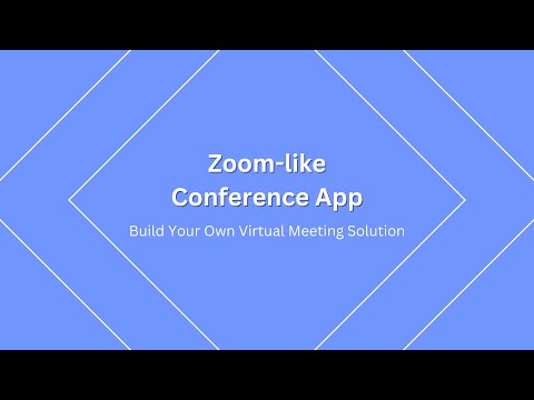 Zoom Like Conference App | Build Your Own Virtual Meeting App